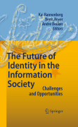 The future of identity in the information society: challenges and opportunities
