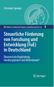 Steuerliche förderung von forschung und entwicklung (fue) in deutschland: ökonomische begründung, handlungsbedarf und reformbedarf