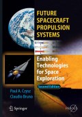 Future spacecraft propulsion systems: enabling technologies for space exploration