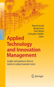 Applied technology and innovation management: insights and experiences from an industry-leading innovation centre