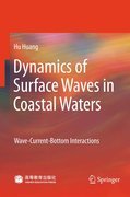 Dynamics of surface waves in coastal waters: wave-current-bottom interactions
