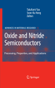Oxide and nitride semiconductors: processing, properties and applications