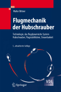 Flugmechanik der hubschrauber: technologie, das flugdynamische system hubschrauber, flugstabilitäten, steuerbarkeit