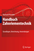 Handbuch zahnriementechnik: grundlagen, berechnung, anwendungen