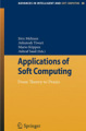 Applications of soft computing: from theory to praxis