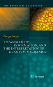 Entanglement, information, and the interpretationof quantum mechanics
