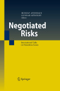 Negotiated risks: international talks on hazardous issues