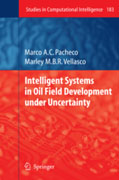 Intelligent systems in oil field development under uncertainty