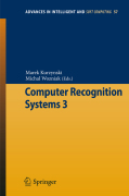 Computer recognition systems 3: Proceedings of 6th International Conference on Computer Recognition Systems CORES’09