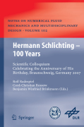 Hermann Schlichting: 100 Years Scientific Colloquium, Celebrating the Anniversary of his Birthday, Braunschweig, Germany 2007