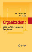 Organizations: social systems conducting experiments