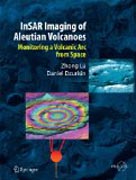 InSAR imaging of aleutian volcanoes: monitoring a volcanic arc from space