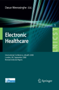 Electronic healthcare: First International Conference, eHealth 2008, London, September 8-9, 2008 : revised selected papers