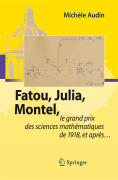 Fatou, Julia, Montel,: le grand prix des sciences mathématiques de 1918, et après...