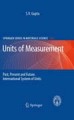 Units of measurement: past, present and future : international system of units