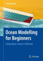 Ocean modelling for beginners: using open-source software