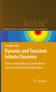 Dynamic and transient infinite elements: theory and geophysical, geotechnical and geoenvironmental applications