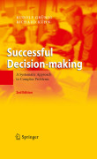 Successful decision-making: a systematic approach to complex problems