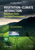 Vegetation-climate interaction: how vegetation makes the global environment