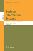 Business information systems: 12th International Conference, BIS 2009, Poznan, Poland, April 27-29, 2009, Proceedings
