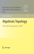 Algebraic topolgy: The Abel Symposium 2007