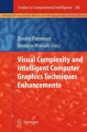 Visual complexity and intelligent computer graphics techniques enhancements