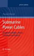 Submarine power cables: design, installation, damages and repair, environmental aspects
