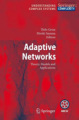 Adaptive networks: theory, models and applications