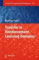 Transfer in reinforcement learning domains