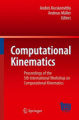Computational kinematics: Proceedings of the 5th International Workshop on Computational Kinematics