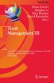 Trust management III: Third IFIP WG 11.11 International Conference, IFIPTM 2009, West Lafayette, IN, USA, June 15-19, 2009, Proceedings