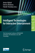Intelligent technologies for interactive entertainment: Third International Conference, INTETAIN 2009, Amsterdam, The Netherlands, June 22-24, 2009, Proceedings