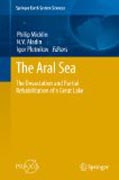 Destruction of the Aral Sea: anatomy of an environmental disaster