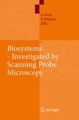 Biosystems: investigated by scanning probe microscopy