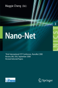 Nano-net: third international ICST conference, Nanonet 2008, Boston, MS, USA, september 14-16, 2008. Revised selected papers