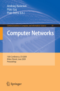 Computer networks: 16th Conference, CN 2009, Wisla, Poland, June 16-20, 2009. Proceedings