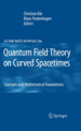 Quantum field theory on curved spacetimes: concepts and mathematical foundations
