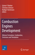Combustion engines development: carburation, mixture formation, combustion, emission and simulation