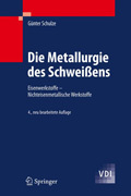Die metallurgie des schweißens: eisenwerkstoffe - nichteisenmetallische werkstoffe