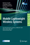 Mobile lightweight wireless systems: First International ICST Conference, MOBILIGHT 2009, Athens, Greece, May 18-20, 2009, Revised Selected Papers