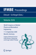 World Congress on Medical Physics and Biomedical Engineering September 7 - 12, 2009 Munich, Germany v. 25/VI Surgery, mimimal invasive interventions, endoscopy and image guided therapy