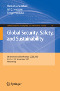 Global security, safety, and sustainability: 5th International Conference, ICGS3 2009, London, UK, September 1-2, 2009, Proceedings
