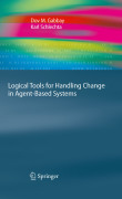 Logical tools for handling change in agent-based systems