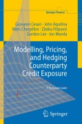 Modelling, pricing, and hedging counterparty credit exposure: a technical guide
