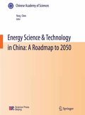 Energy science and technology in China: a roadmap to 2050