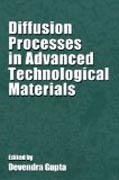 Diffusion processes in advanced technological materials