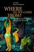 Where do we come from?: the molecular evidence for human descent