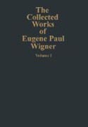 Eugene Paul Wigner - a biographical sketch. Applied group theory 1926-1935. The mathematical papers pt. 1, 2, 3