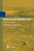 Water in the Middle East: potential for conflicts and prospects for cooperation