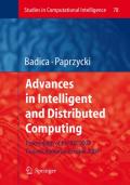Advances in intelligent and distributed computing: Proceedings of the 1st International Symposium on Intelligent and Distributed Computing IDC 2007, Craiova, Romania, October 2007